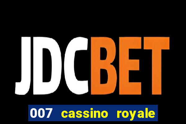 007 cassino royale download dublado utorrent